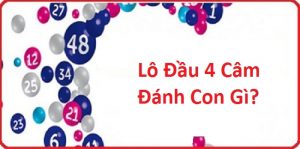 Kinh nghiệm đánh lô đầu 4 câm dễ trúng nhất